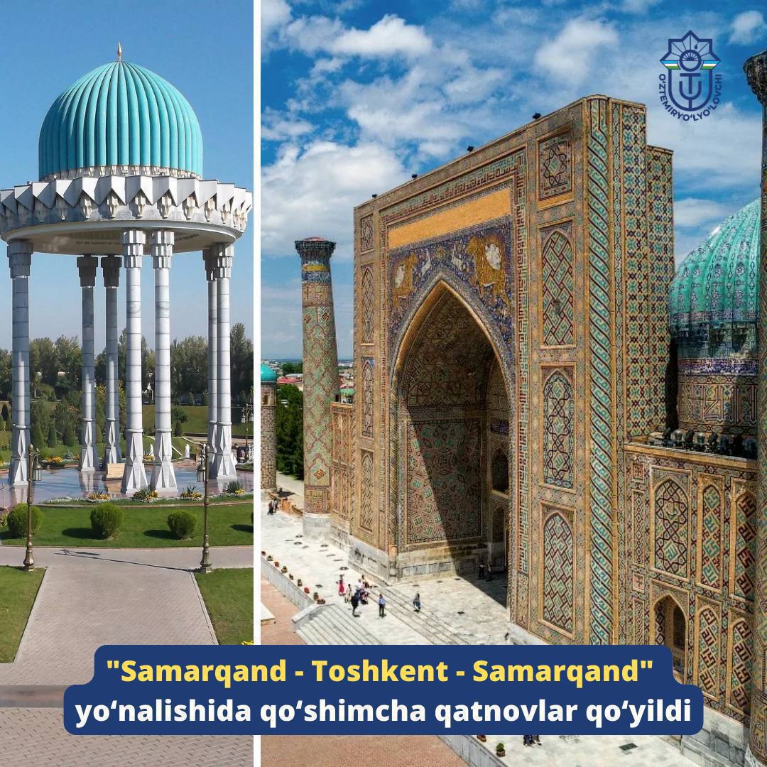 “Samarqand — Toshkent — Samarqand” yo‘nalishida qo‘shimcha yo‘lovchi poyezdlar harakati yo‘lga qo‘yildi